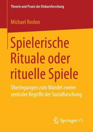 Książka Spielerische Rituale Oder Rituelle Spiele Michael Roslon