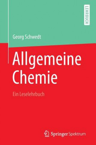 Книга Allgemeine Chemie - Ein Leselehrbuch Prof Georg (Bonn) Schwedt