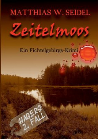 Knjiga Zeitelmoos Matthias W. Seidel