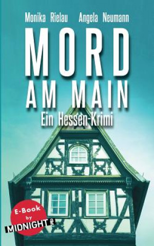Книга Mord am Main Monika Rielau