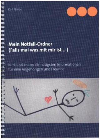 Książka Mein Notfall-Ordner (Falls mal was mit mir ist ...) Karl Nohau