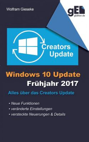 Книга Windows 10 Update - Fruhjahr 2017 Wolfram Gieseke