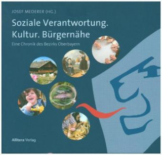 Книга Soziale Verantwortung. Kultur. Bürgernähe Josef Mederer