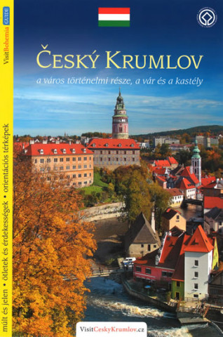 Könyv Český Krumlov - průvodce/maďarsky Lukáš Reitinger