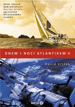 Kniha Dnem i nocí Atlantikem II. David Křížek