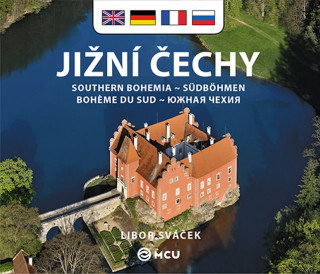 Kniha Jižní Čechy - malé/anglicky, německy, francouzsky, rusky Libor Sváček