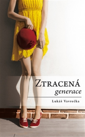 Könyv Ztracená generace Lukáš Vavrečka