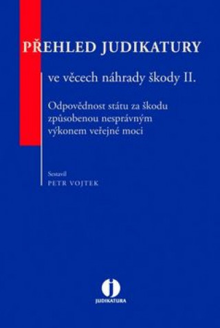 Book Přehled judikatury ve věcech náhrady škody II. Petr Vojtek
