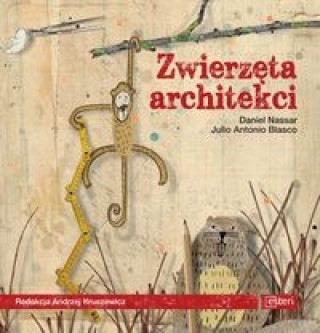 Buch Zwierzeta architekci Daniel Nassar