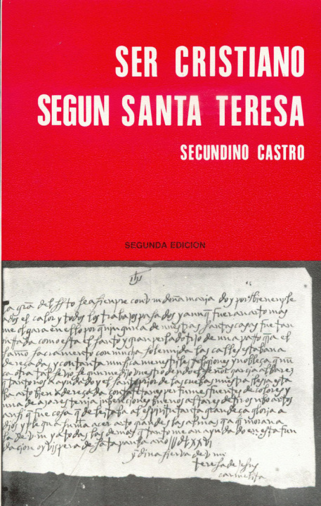 Book Ser cristiano según Santa Teresa : teología y espiritualidad Secundino Castro