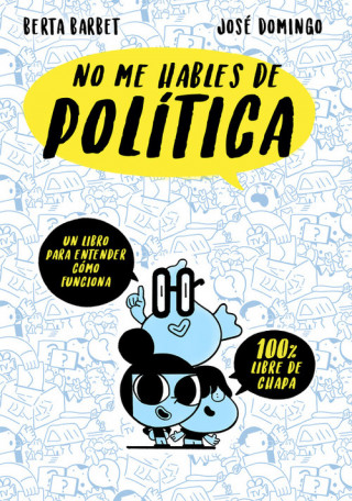 Book No me hables de... Politica BERTA BARBET