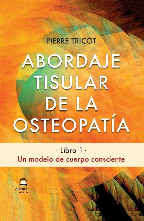 Buch ABORDAJE TISULAR DE LA OSTEOPATÍA. LIBRO 1 