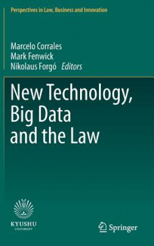 Kniha New Technology, Big Data and the Law Marcelo Corrales