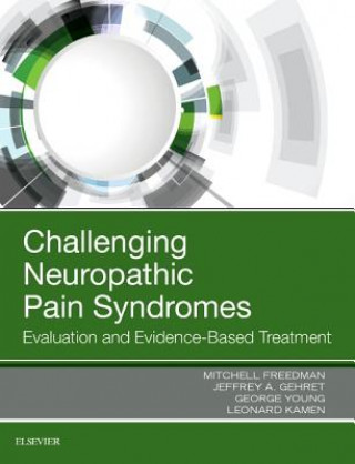 Kniha Challenging Neuropathic Pain Syndromes Mitchell Freedman
