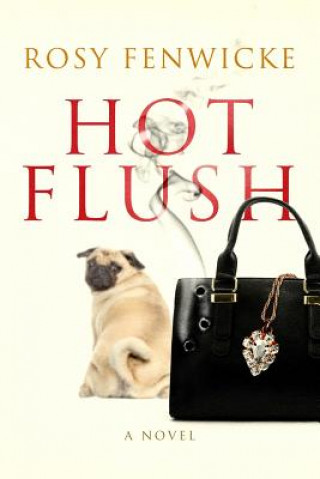 Knjiga Hot Flush Rosy Fenwicke