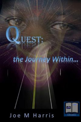 Buch Quest: the journey within... Joe M Harris