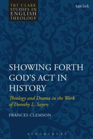 Könyv Showing Forth God's Act in History Frances Clemson