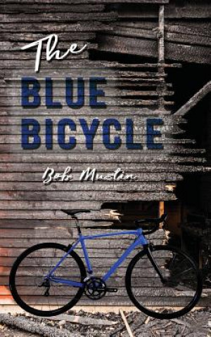 Książka Blue Bicycle BOB MUSTIN