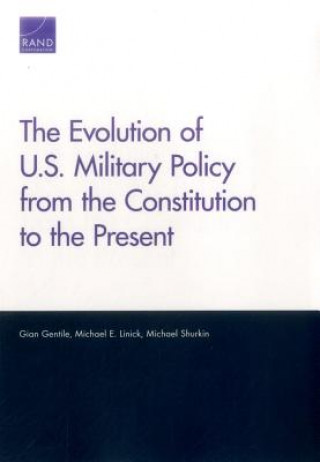 Book Evolution of U.S. Military Policy from the Constitution to the Present Gian Gentile