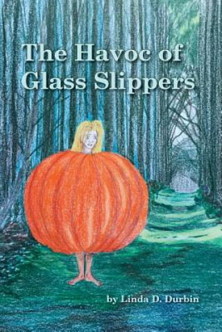 Kniha Havoc of Glass Slippers LINDA DURBIN