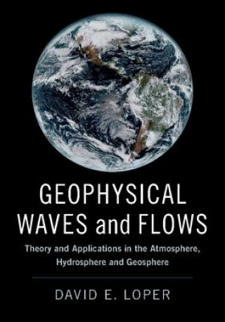 Carte Geophysical Waves and Flows David E. Loper