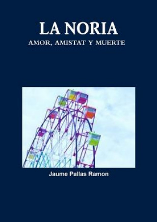 Könyv Noria Jaume Pallas Ramon