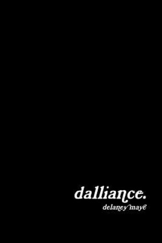 Knjiga Dalliance Delaney Maye