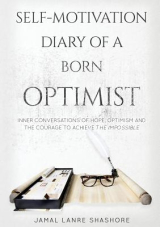 Книга Self-Motivation Diary of a Born Optimist Jamal Lanre Shashore