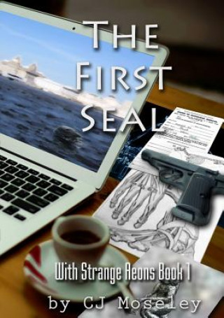 Kniha First Seal CJ Moseley