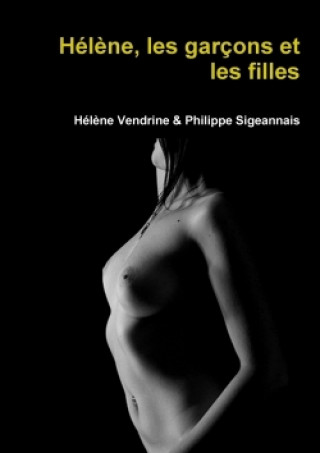 Kniha Helene, Les Garcons Et Les Filles Philippe Sigeannais