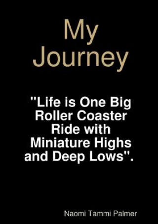 Livre My Journey Naomi Tammi Palmer