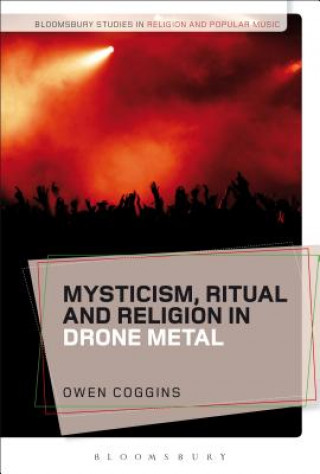 Книга Mysticism, Ritual and Religion in Drone Metal Owen Coggins