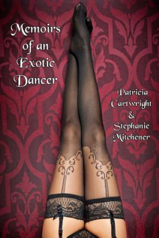 Carte Memoirs of an Exotic Dancer PATRICIA CARTWRIGHT