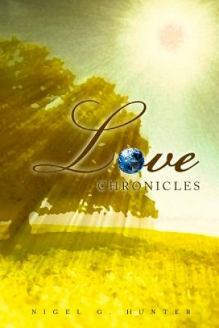Knjiga Love Chronicles Nigel G. Hunter