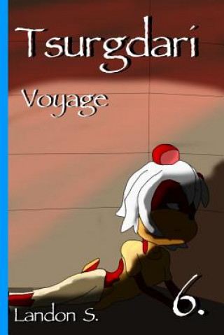 Könyv Tsurgdari: Voyage Landon S.