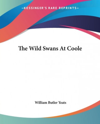 Kniha Wild Swans At Coole W B Yeats