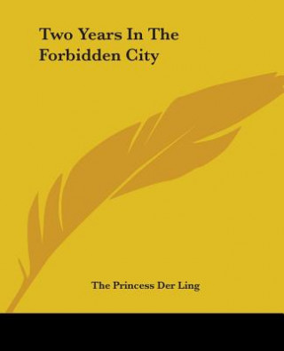 Buch Two Years in the Forbidden City Princess Der Ling