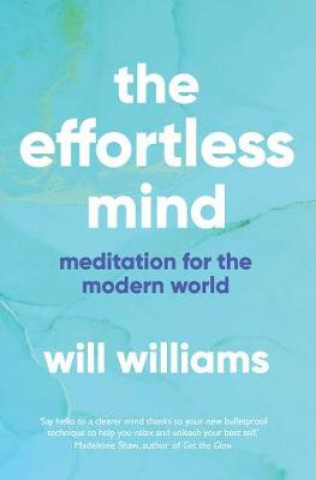 Buch Effortless Mind WILL WILLIAMS