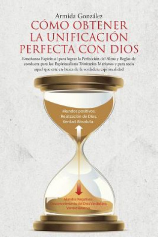Kniha Como Obtener La Unificacion Perfecta Con Dios ARMIDA GONZ LEZ