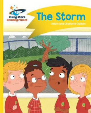 Kniha Reading Planet - The Storm - Yellow: Comet Street Kids Adam Guillain