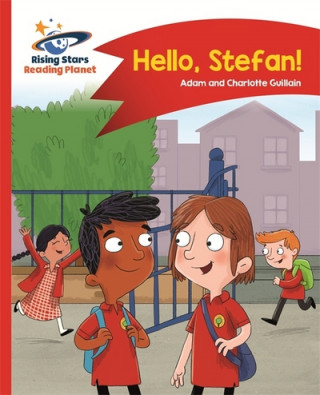 Kniha Reading Planet - Hello, Stefan! - Red A: Comet Street Kids Adam Guillain
