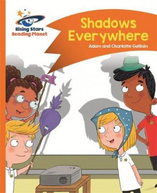 Könyv Reading Planet - Shadows Everywhere - Orange: Comet Street Kids Adam Guillain