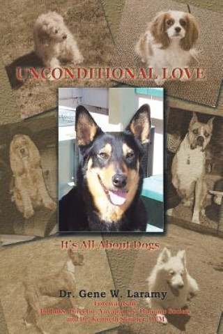 Libro Unconditional Love Dr Gene W Laramy