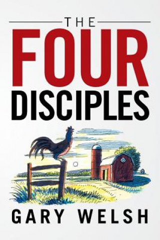 Book Four Disciples GARY WELSH