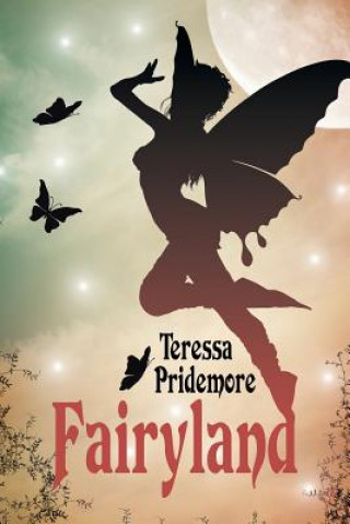 Książka Fairyland TERESSA PRIDEMORE