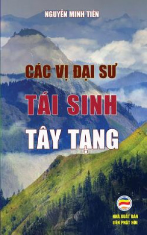 Kniha Cac v&#7883; &#272;&#7841;i s&#432; tai sinh Tay T&#7841;ng NGUY N MINH TI N