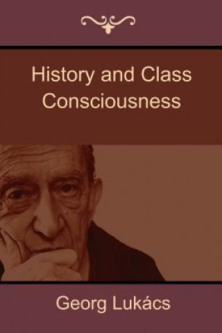 Könyv History and Class Consciousness GEORG LUK CS