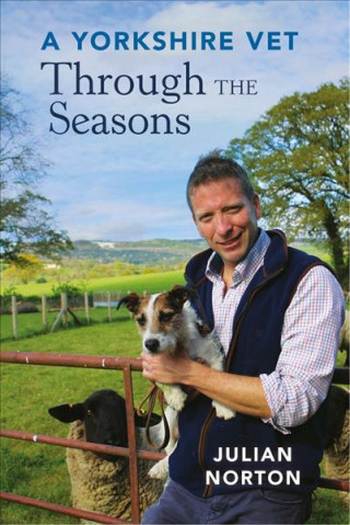Carte Yorkshire Vet Through the Seasons Julian Norton