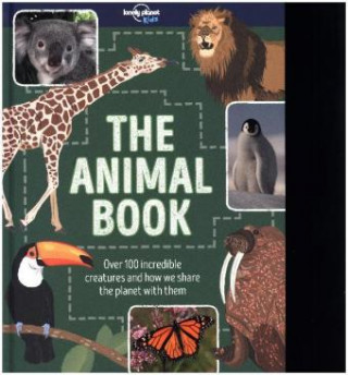 Kniha Lonely Planet Kids The Animal Book Lonely Planet Kids