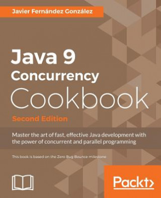 Kniha Java 9 Concurrency Cookbook - Javier Fernandez Gonzalez